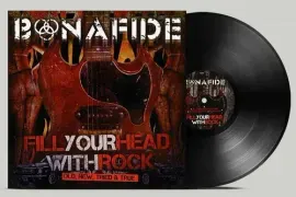 Виниловая пластинка Bonafide - Fill Your Head With Rock - Old New Tried & True [New Vinyl LP]