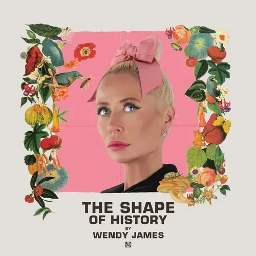 Виниловая пластинка Wendy James – Shape Of History (Релиз 2024)
