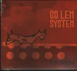 GO LEM SYSTEM - Caceria (CD)