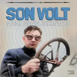 Виниловая пластинка Son Volt - Sound Signal Serenades [New Vinyl LP]