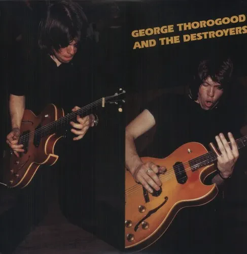 Виниловая пластинка George Thorogood - George Thorogood & Destroyers [New Vinyl LP]