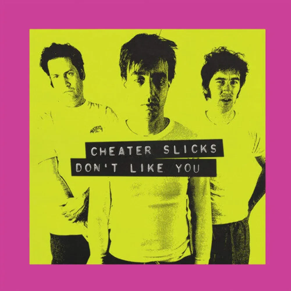 Cheater Slicks - Don't Like You NEW Vinyl