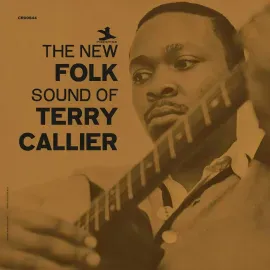 The New Folk Sound of Terry Callier [Bluesville Acoustic Sounds Series]