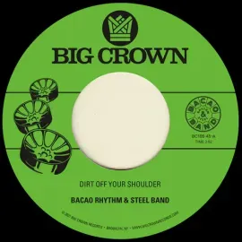 Виниловая пластинка Bacao Rhythm & Steel - Dirt Off Your Shoulder / I Need Somebody To Love Tonight