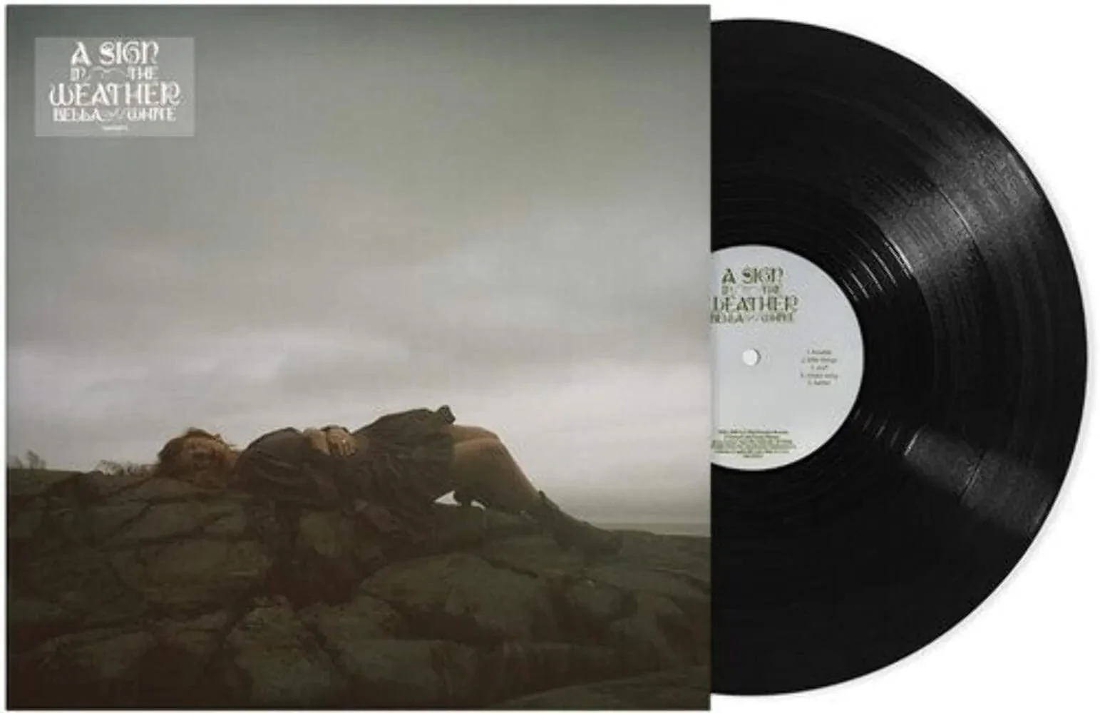 Bella White - A Sign In The Weather NEW Vinyl