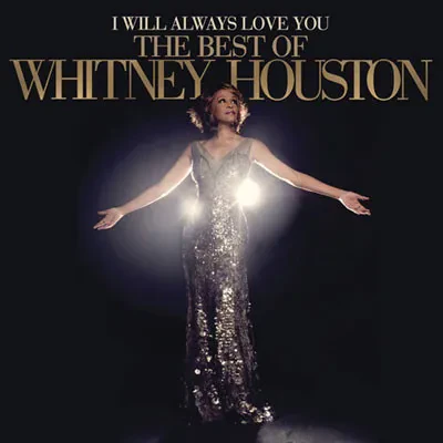 WHITNEY HOUSTON - I Will Always Love You: The Best Of Whitney Houston (CD)