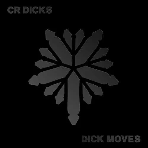 Виниловая пластинка Cr Dicks - Dick Moves [New Vinyl LP]