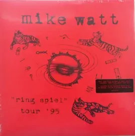 Виниловая пластинка Mike Watt – Ring Spiel Tour '95