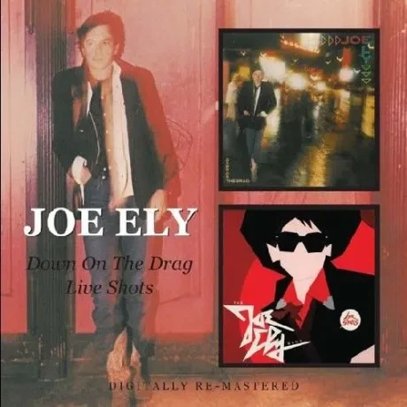 JOE ELY - Down On The Drag/Live Shots (CD)