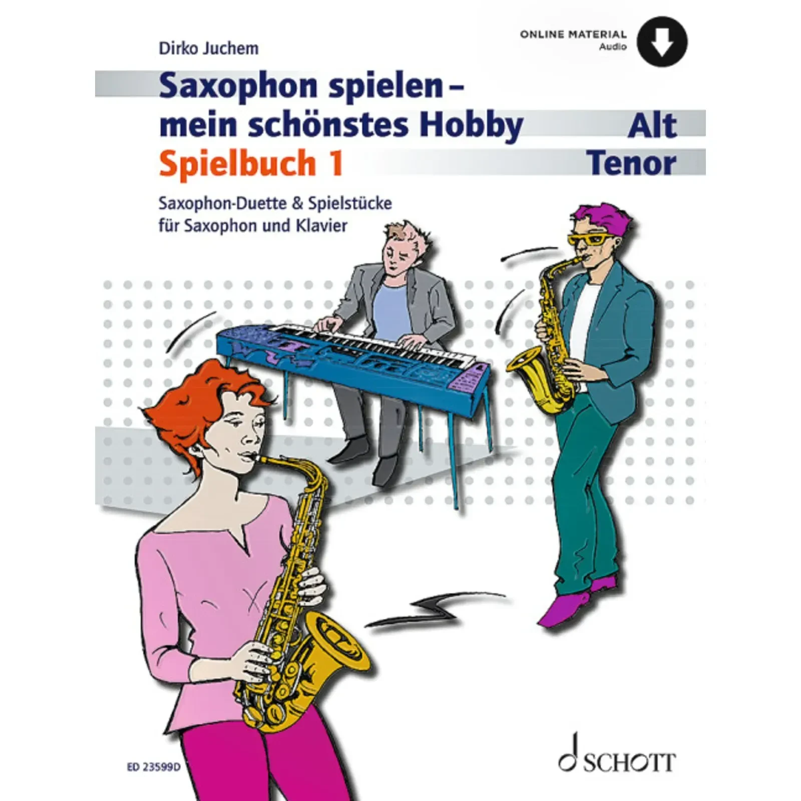 Сборник песен Schott Music Saxophon Spielen Mein Schönstes Hobby 1