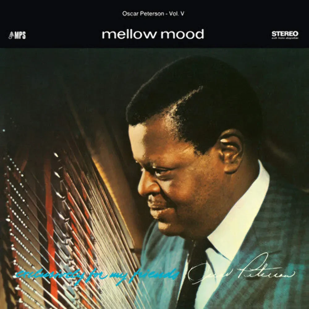 Виниловая пластинка Oscar Peterson Trio – Mellow Mood (Exclusively For My Friends Vol. 5) Релиз 2025