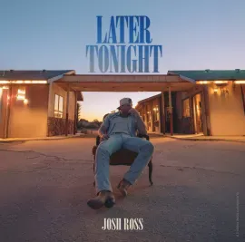 Виниловая пластинка Josh Ross – Later Tonight (Релиз 2025)