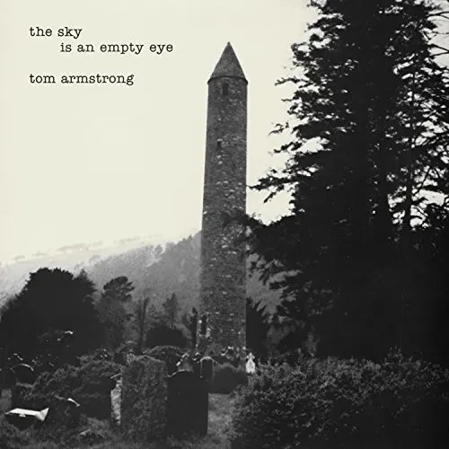 Виниловая пластинка Tom Armstrong - The Sky Is An Empty Eye [New Vinyl LP]