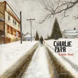 Виниловая пластинка Charlie Parr - Little Sun [New Vinyl LP] 180 Gram