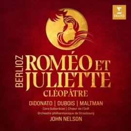 NELSON JOHN / DiDONATO JOYCE / DUBOIS CYRILLE - Berlioz: Romeo Et Juliette; Cleopâtre (2CD)