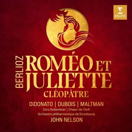 NELSON JOHN / DiDONATO JOYCE / DUBOIS CYRILLE - Berlioz: Romeo Et Juliette; Cleopâtre (2CD)