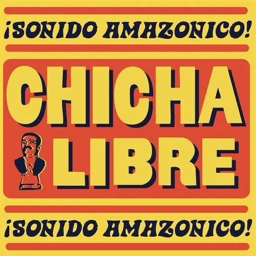 Виниловая пластинка Chicha Libre - Sonido Amazonico [New Vinyl LP]