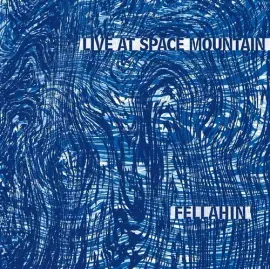 Виниловая пластинка Fellahin - Live At Space Mountain [New Vinyl LP]