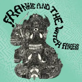 Frankie And The Witch Fingers - Frankie And The Witch Fingers NEW Vinyl