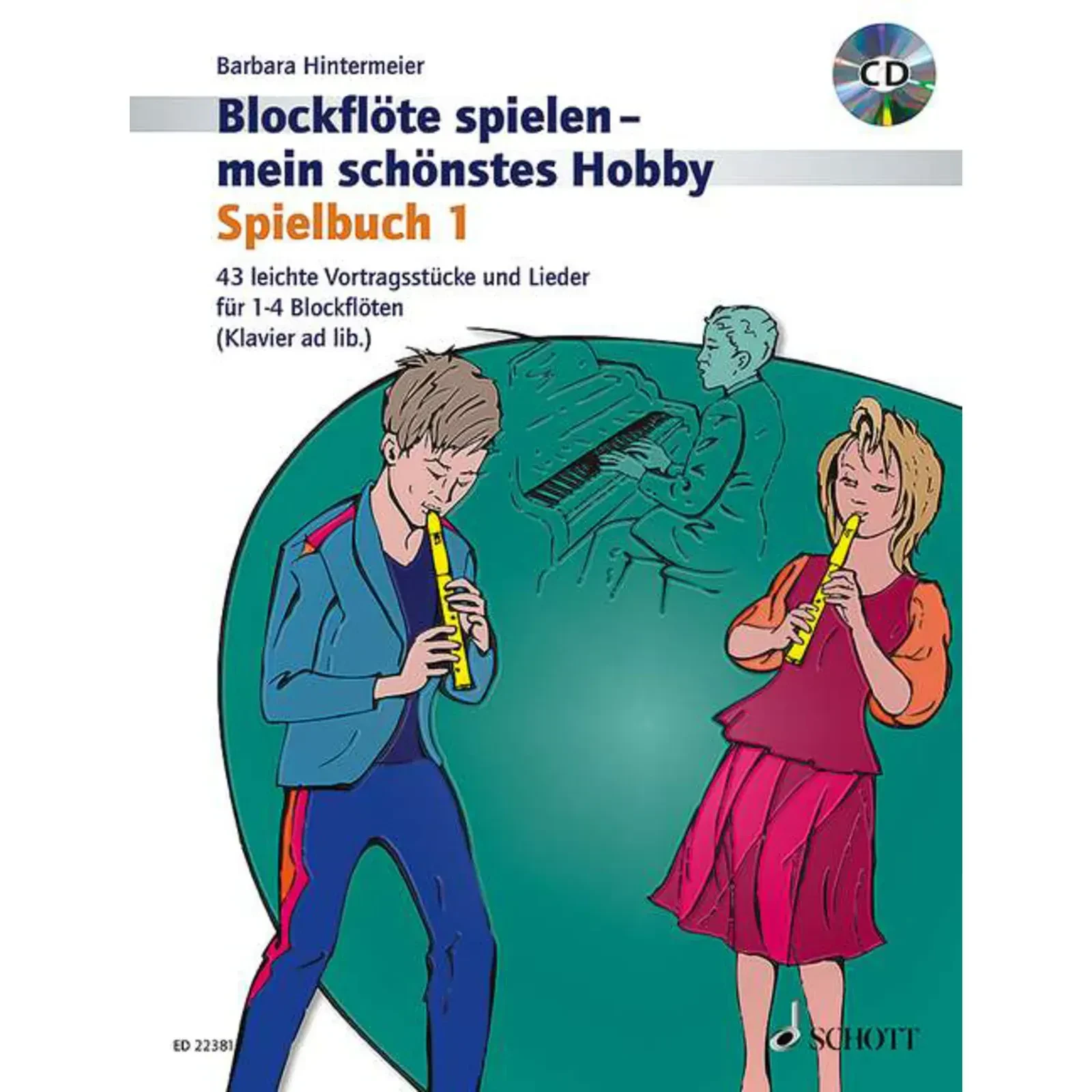 Учебное пособие Schott Music Blockflöte Spielen Mein Schönstes Hobby 1