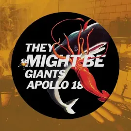 Виниловая пластинка They Might Be Giants – Apollo 18 Релиз 2022 Sealed