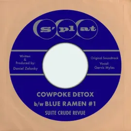 Виниловая пластинка Suite Crude Revue - Owpoke Detox B/w Blue Ramen #1 (Original Soundtrack) [New 7"