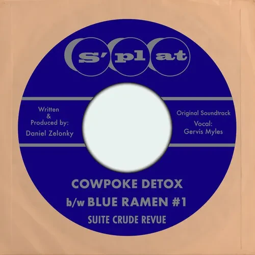 Виниловая пластинка Suite Crude Revue - Owpoke Detox B/w Blue Ramen #1 (Original Soundtrack) [New 7"