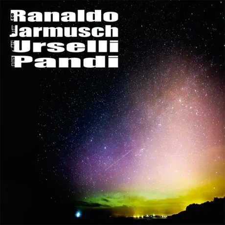 LEE RANALDO / JIM JARMUSCH / MARC URSELLI / BALAZS PANDI - Lee Ranaldo / Jim Jarmusch / Marc Urselli / Balazs Pandi (CD)