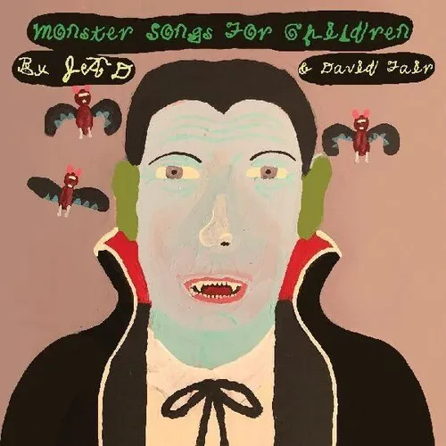 Виниловая пластинка Jad Fair & David – Monster Songs For Children (Релиз 2021)