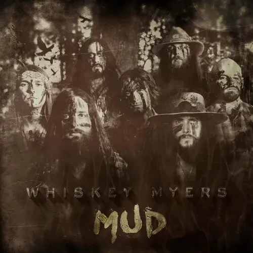 Виниловая пластинка Whiskey Myers – Mud (Релиз 2016)