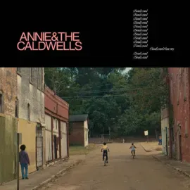 Виниловая пластинка Annie and The Caldwells – Can't Lose My (Soul) (Релиз 2025)