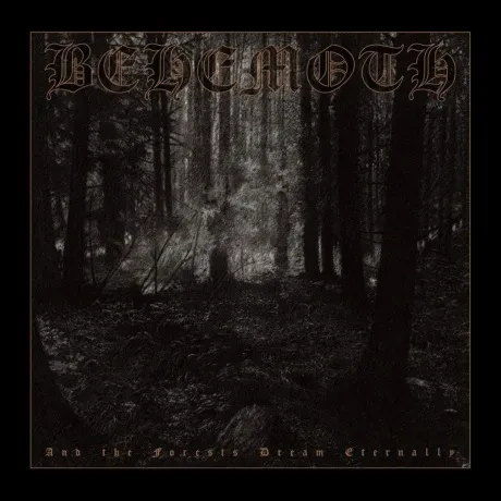 Виниловая пластинка BEHEMOTH – And The Forests Dream Eternally 2LP