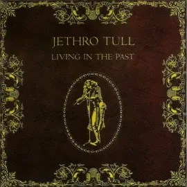 CD-диск JETHRO TULL – Living In The Past