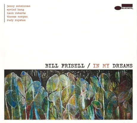 BILL FRISELL - In My Dreams (CD)