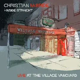 Виниловая пластинка Christian McBride & Inside Straight – Live At The Village Vanguard (Релиз 2021)