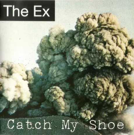 THE EX - Catch My Shoe (CD)