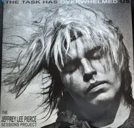Виниловая пластинка Various – (The Jeffrey Lee Pierce Sessions Project) The Task Has Overwhelmed Us