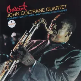 Виниловая пластинка John Coltrane – Crescent