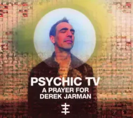 CD-диск Psychic TV – A Prayer For Derek Jarman