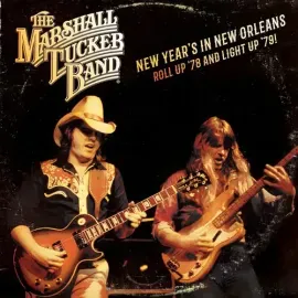 Виниловая пластинка The Marshall Tucker - New Year's In New Orleans - Roll Up '78 And Light '79 [New