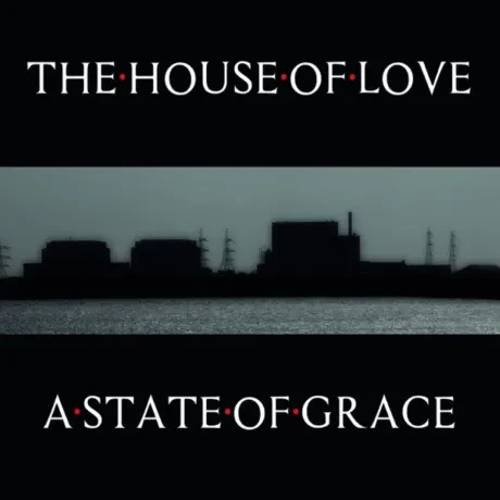 THE HOUSE OF LOVE - A State Of Grace (CD)