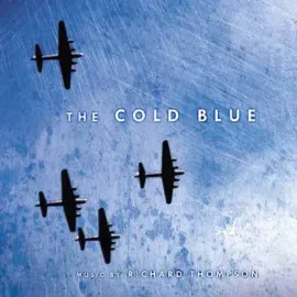 Виниловая пластинка Richard Thompson – The Cold Blue: Original Motion Picture Score
