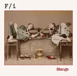 Виниловая пластинка F/I - Blanga [New Vinyl LP]
