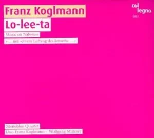 CD-диск CD-диск MONOBLUE QUARTET / FRANZ KOGLMANN / WOLFGANG MITTERER Lo-Lee-Ta CD