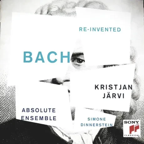 ABSOLUTE ENSEMBLE / KRISTJAN JARVI / SIMONE DINNERSTEIN - Bach Re-Invented (CD)