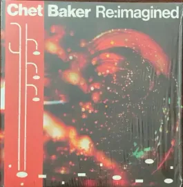 Виниловая пластинка Various Artists – Chet Baker Re:Imagined