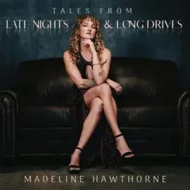 Виниловая пластинка Madeline Hawthorne – Tales From Late Nights & Long Drives 2024