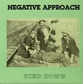 Виниловая пластинка Negative Approach – Tied Down