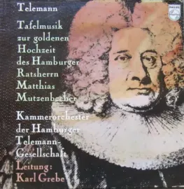 TELEMANN - Tafelmusik Zur Goldenen Hochzeit Des Hamburger Ratsherrn Matthias Mutzenbecher (LP, Used)