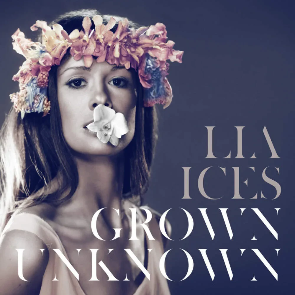 Виниловая пластинка Lia Ices – Grown Unknown Sealed
